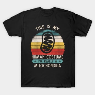 This Is My Human Costume I'm Really A Mitochondria Cell Biology Gift T-Shirt